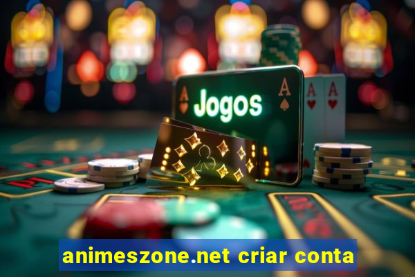 animeszone.net criar conta