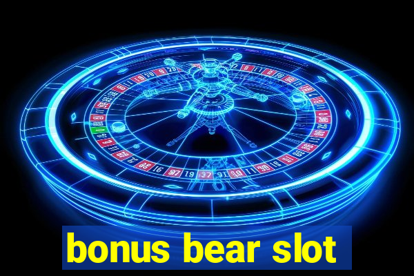 bonus bear slot