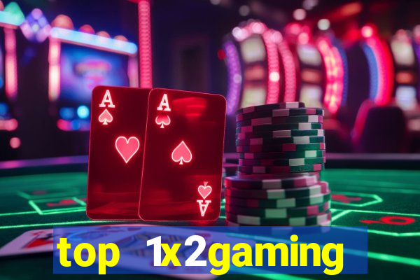 top 1x2gaming online slot sites