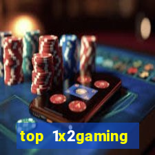 top 1x2gaming online slot sites