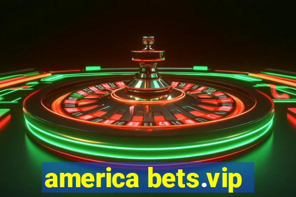 america bets.vip