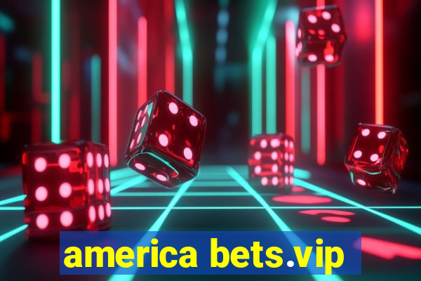 america bets.vip