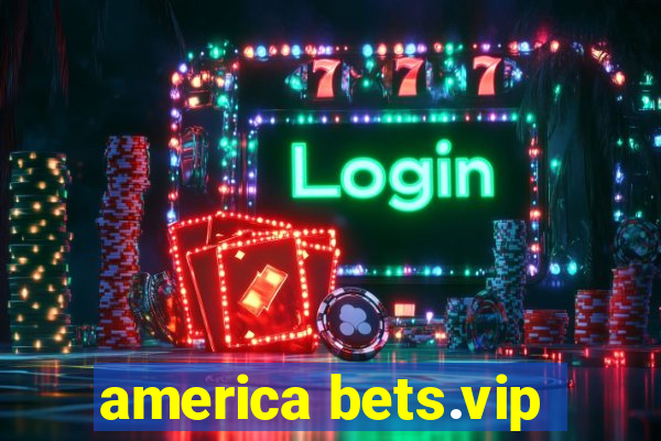 america bets.vip