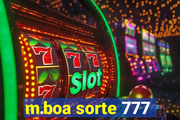 m.boa sorte 777