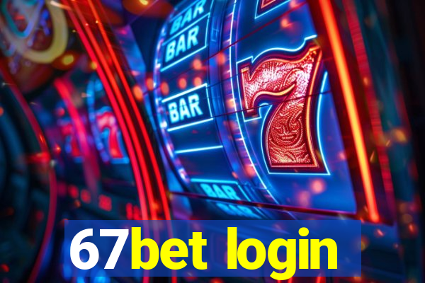 67bet login