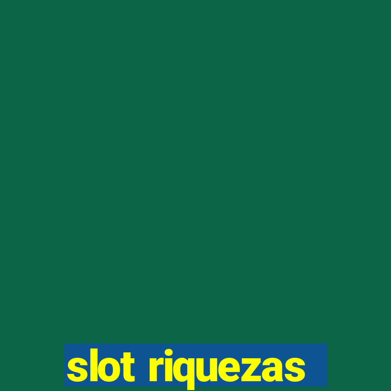 slot riquezas