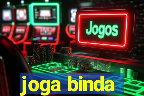 joga binda