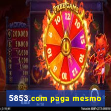 5853.com paga mesmo