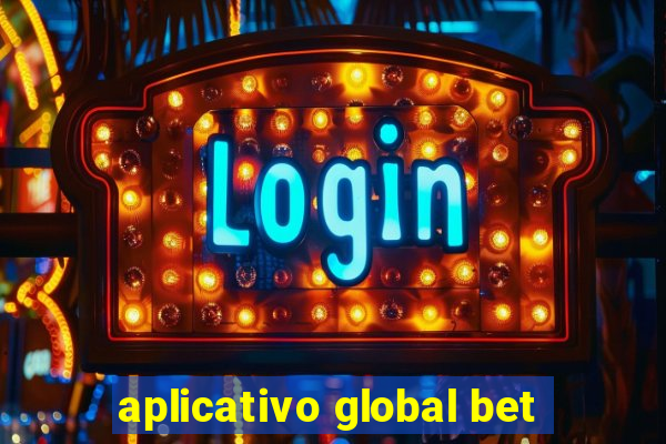 aplicativo global bet