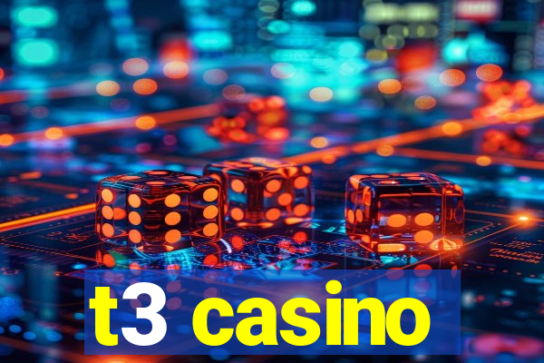 t3 casino