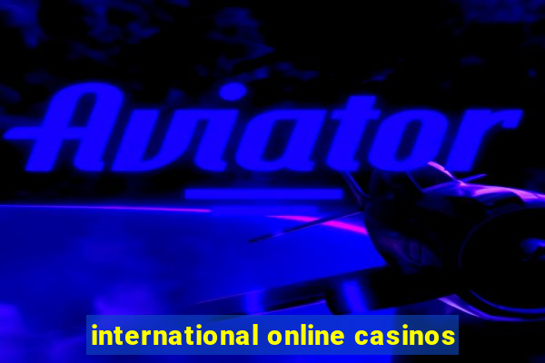 international online casinos