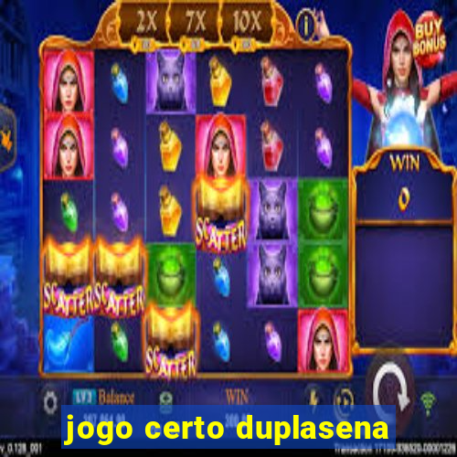 jogo certo duplasena