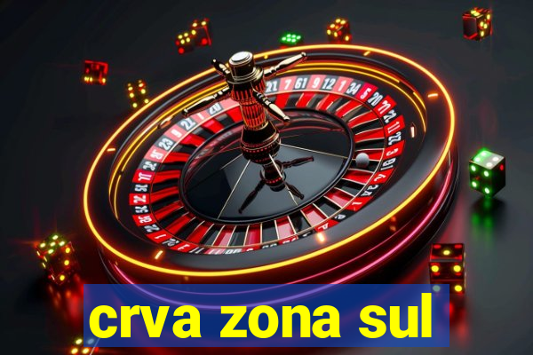 crva zona sul