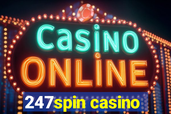 247spin casino