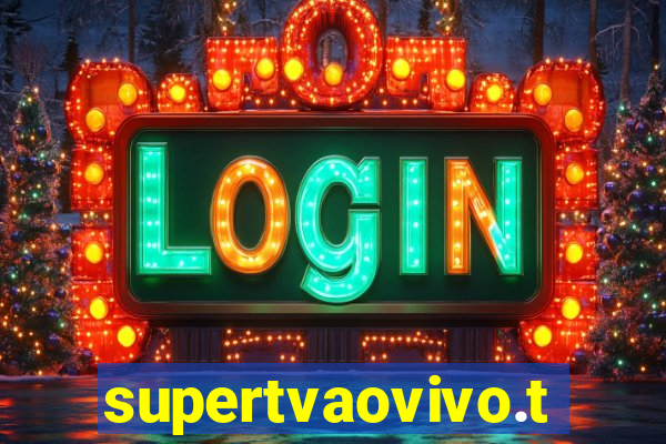 supertvaovivo.tv