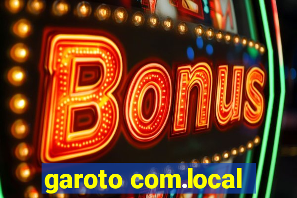 garoto com.local