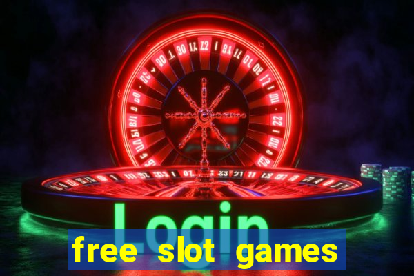 free slot games for free