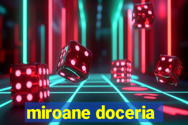 miroane doceria