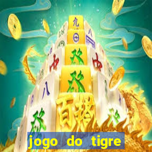 jogo do tigre plataforma nova