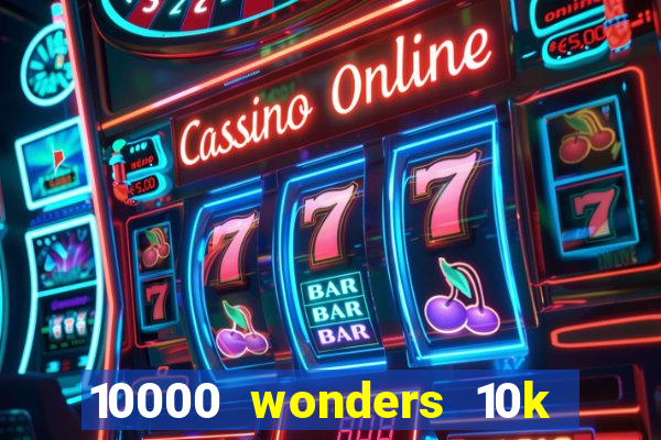 10000 wonders 10k ways slot free play