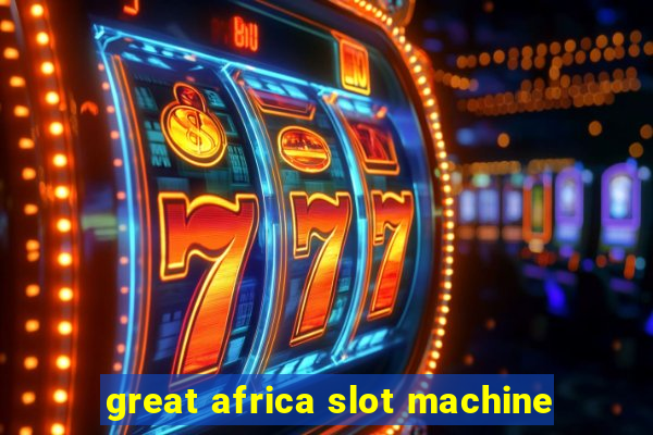 great africa slot machine