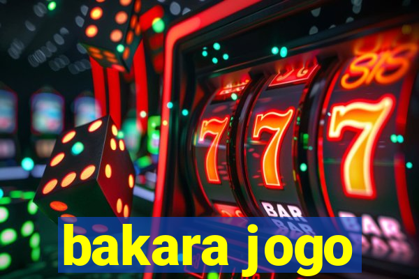 bakara jogo