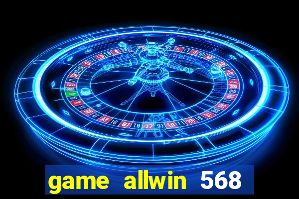 game allwin 568 como jogar