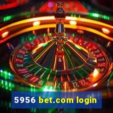 5956 bet.com login