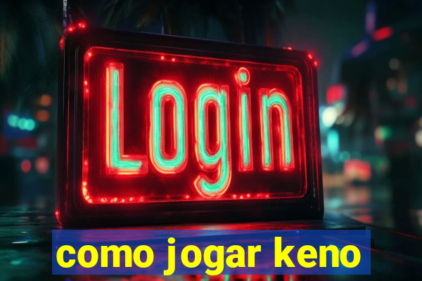 como jogar keno