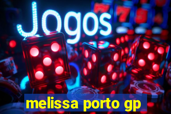 melissa porto gp