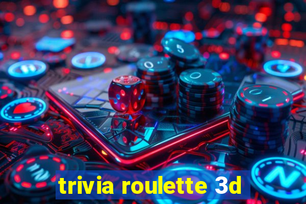 trivia roulette 3d