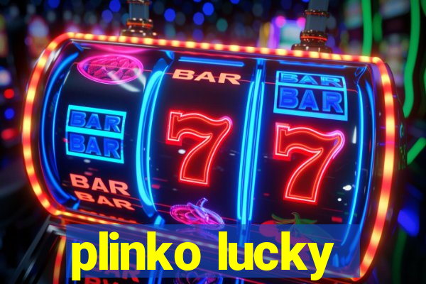 plinko lucky