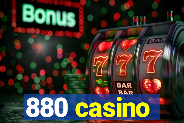 880 casino