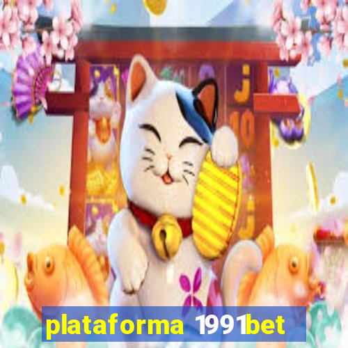 plataforma 1991bet