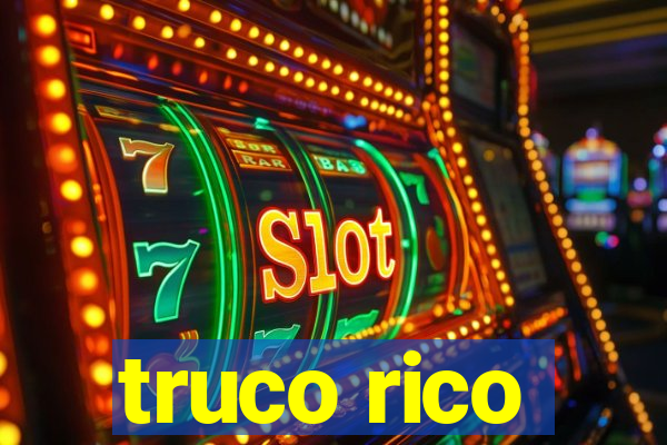 truco rico