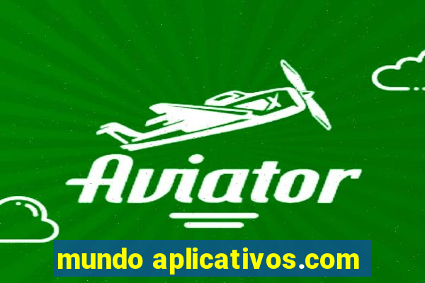 mundo aplicativos.com