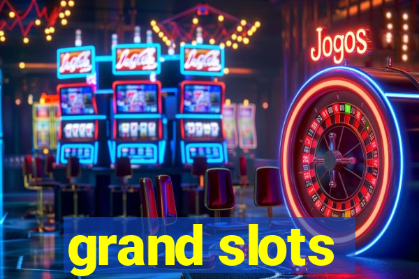 grand slots