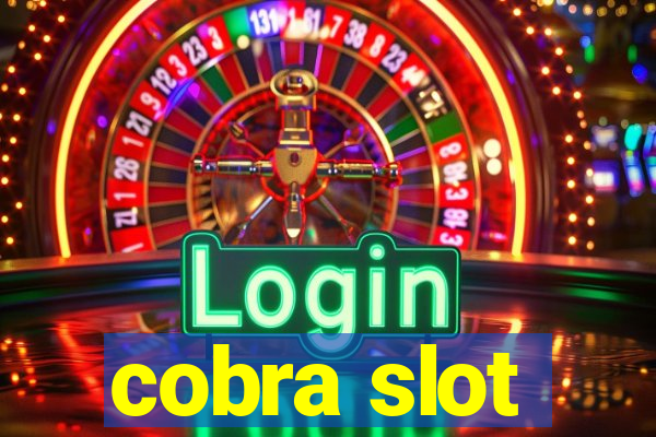 cobra slot