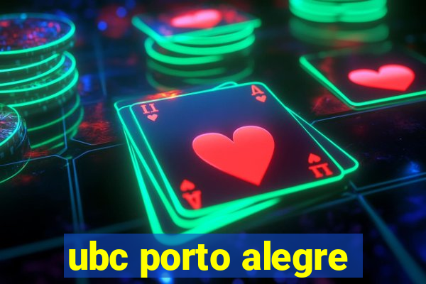 ubc porto alegre