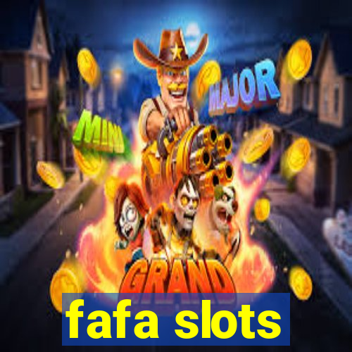 fafa slots