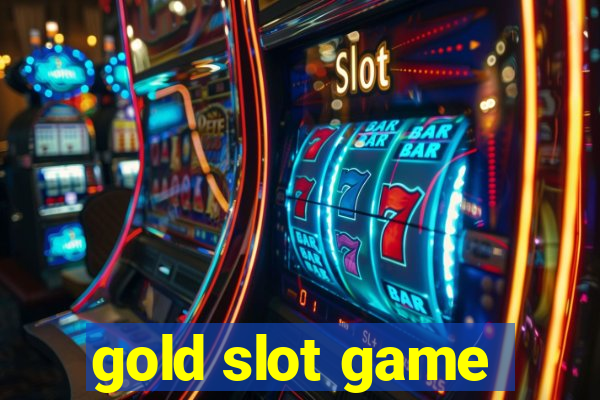 gold slot game