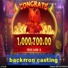 backrron casting