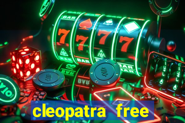 cleopatra free slots games