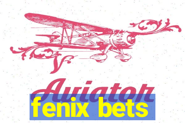 fenix bets