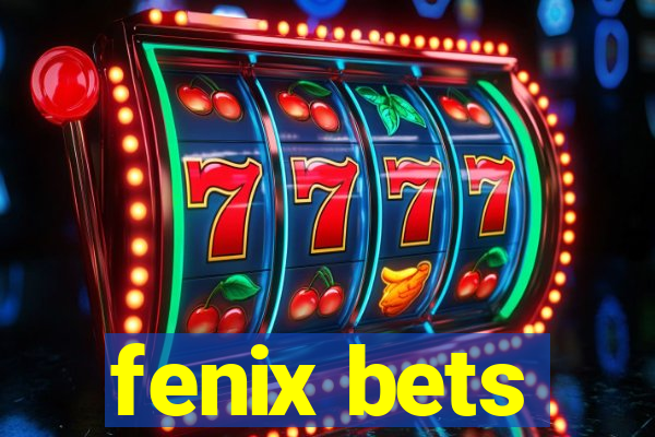 fenix bets