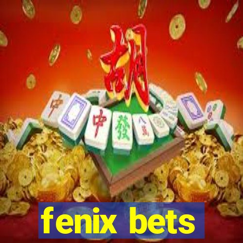 fenix bets