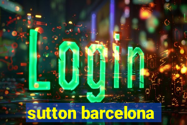 sutton barcelona