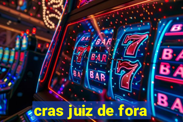 cras juiz de fora