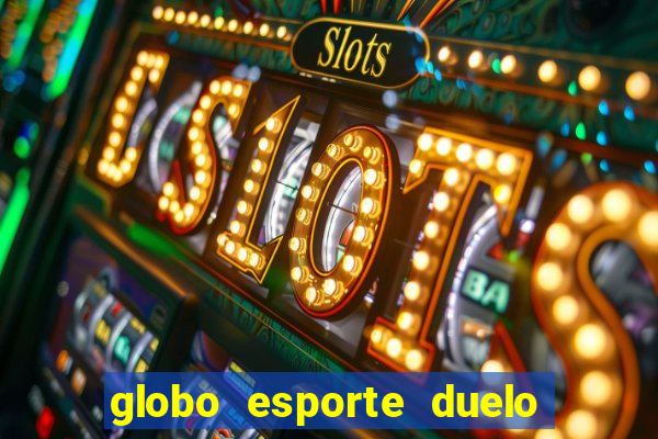 globo esporte duelo dos sonhos