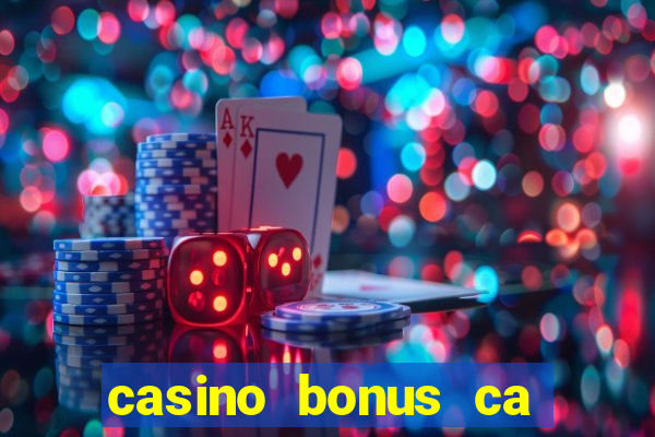 casino bonus ca 888 casino bonus